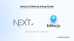 Next.js & Editor.js Complete Setup Guide